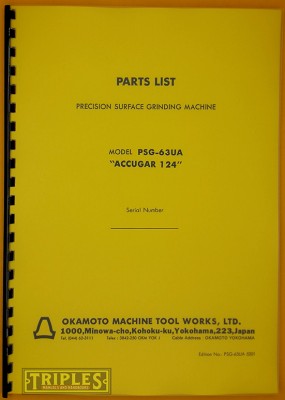 Okamoto Surface Grinder. Model PSG-63UA "ACCUGAR 124" Parts List.
