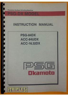 Okamoto PSG DX Surface Grinder Instruction Manual. 