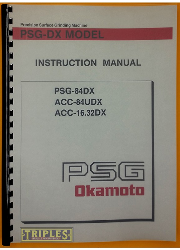 Okamoto PSG DX Surface Grinder Instruction Manual. 
