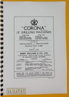 Pollard "Corona" 15" Drilling Machines. Installation, Maintenance and Parts List.