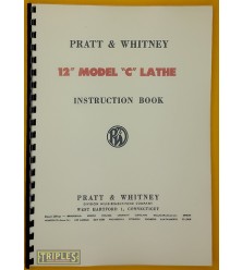 Pratt and Whitney 12" Lathe Model "C" Operating Manual.