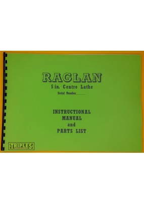 Raglan 5" Centre Lathe. Instructional Manual and Parts List. 