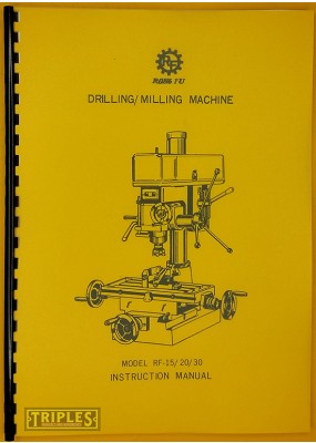 Rong Fu RF15 RF20 RF30 Milling Machine Operating and Parts Manual.