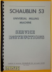 Schaublin 53 Universal Milling Machine. Service Instructions.