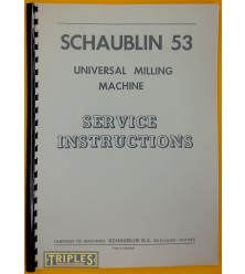 Schaublin 53 Universal Milling Machine. Service Instructions.