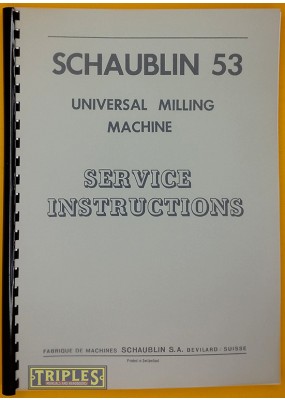 Schaublin 53 Universal Milling Machine. Service Instructions.