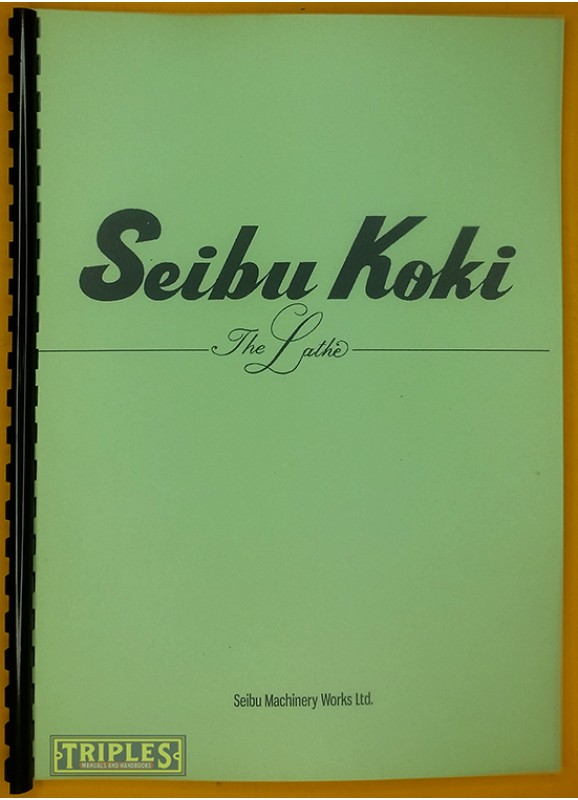 Seibu Koki LH Series Lathe Instruction Manual. (Translated)