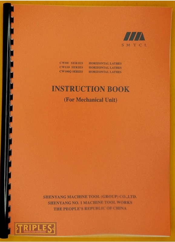 Shenyang CW80, CW110, CW100Q, Series Lathes Instruction Book.