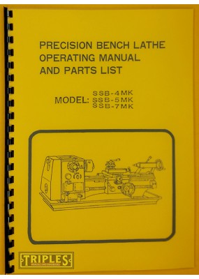 Shun Shin SSB 4MK - SSB 5MK - SSB7MK Lathe Operating Manual and Parts List.