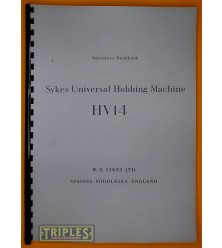 Sykes HV14 Universal Hobbing Machine Operators Handbook. Sykes HV14 Universal Hobbing Machine Operators Handbook.