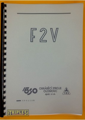 TOS F2V Universal Milling Machine. Operating Manual.