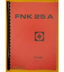 TOS Kurim FNK 25 A. Milling Machine Operating Instructions.
