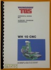 TOS Varnsdorf WH10 CNC. Horizontal Boring Machine. Operation Manual. TOS Varnsdorf WH10 CNC. Horizontal Boring Machine. Operation Manual.
