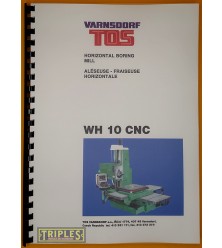 TOS Varnsdorf WH 10 CNC. Horizontal Boring Machine. Maintenance Manual. TOS Varnsdorf WH 10 CNC. Horizontal Boring Machine. Maintenance Manual.