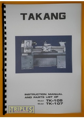 Takang TK105 TK107 Lathe Instruction Manual.