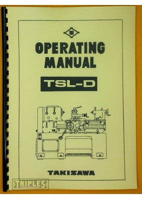 Takisawa TSL-D Precision Lathe Operating Manual.