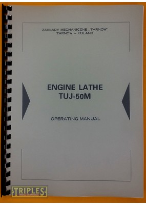 Tarnow Engine Lathe TUJ-50M Operating Manual.