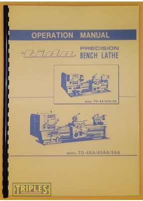 Tida Precision Bench Lathe TD/4A/45A/5A Operating Manual and Parts List.