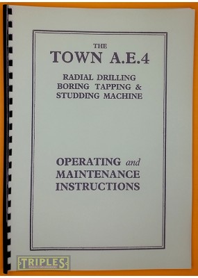 Town A.E.4 Radial Drilling Machine Operating and Maintenance Instructions.