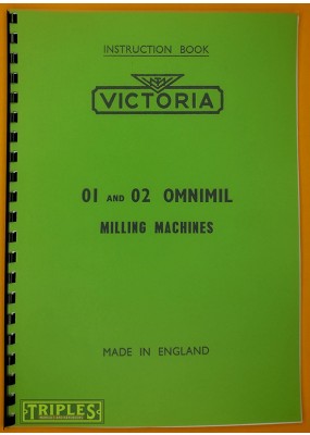 Victoria 01 and 02 Omnimil Milling Machine Instruction Book.