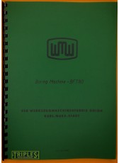 WMW - Union BFT63 BFT80 Horizontal Boring Machine Operating Instructions. WMW - Union BFT63 BFT80 Horizontal Boring Machine Operating Instructions.