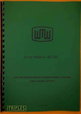 WMW - Union BFT63 BFT80 Horizontal Boring Machine Operating Instructions.