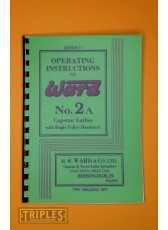 Ward No. 2A Capstan Lathe with Single Pulley Headstock. Operating Instructions.