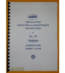 Ward No.7D Prelector Combination Turret Lathe. Installation Operating and Maintenance Instructions. Ward No.7D Prelector Combination Turret Lathe. Installation Operating and Maintenance Instructions.