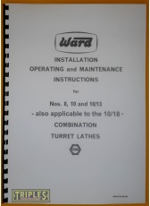 Ward No. 8, 10 And 10/13 Combination Turret Lathes. Installation Operating and Maintenance Instructions. Ward No. 8, 10 And 10/13 Combination Turret Lathes. Installation Operating and Maintenance Instructions.