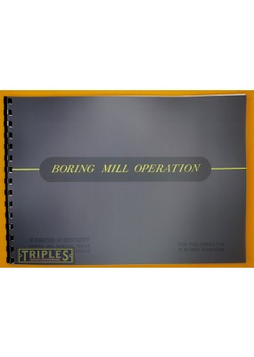 Webster & Bennett Series EH and DH Boring Mill Operation Instructions.