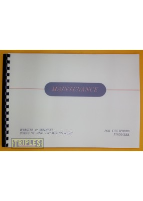 Webster & Bennett Series M and EM Boring Mills Maintenance Instructions and Parts List.