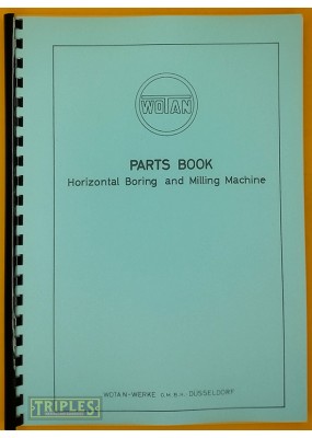 Wotan B130P Horizontal Boring Machine Parts Book. (Parts Manual Only)