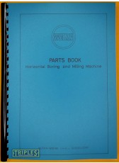 Wotan B130S Horizontal Borning and Milling Machine Parts Book. (Parts Manual Only) Wotan B130S Horizontal Borning and Milling Machine Parts Book. (Parts Manual Only)