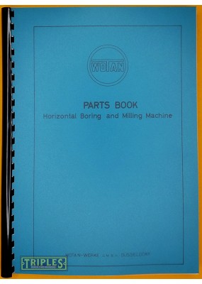 Wotan B130S Horizontal Borning and Milling Machine Parts Book. (Parts Manual Only)