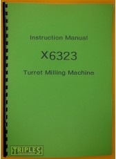 X6323 Turret Milling Machine Instruction Manual.