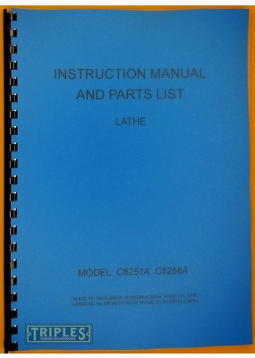 Yangzhou C6251A C6256A Lathe Instruction Manual and Parts List.