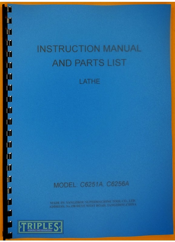 Yangzhou C6251A C6256A Lathe Instruction Manual and Parts List.