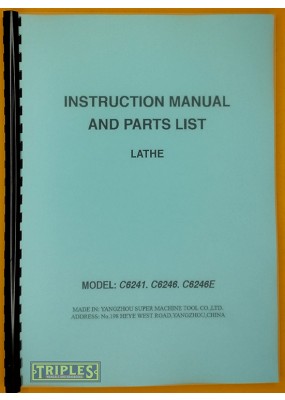 Yangzhou C6241 C6246 C6246E Lathe Instruction Manual and Parts List.