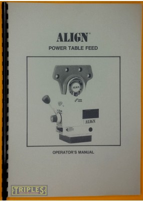 Align Power Table Feed AL-235 AL-250 Operators Manual.